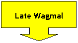 Down Arrow Callout: Late Wagmal
